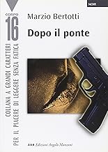DOPO IL PONTE