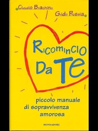 RICOMINCIO DA TE