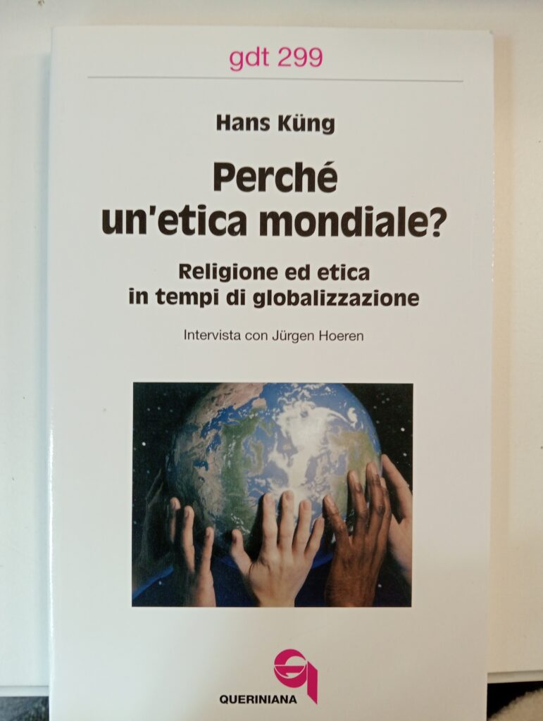 PERCHÃ‰ UN’ETICA MONDIALE?