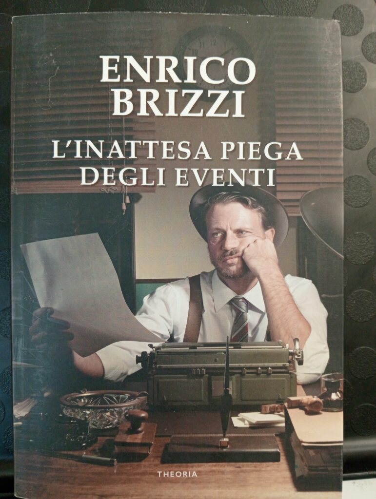 L’ INATTESA PIEGA DEGLI EVENTI