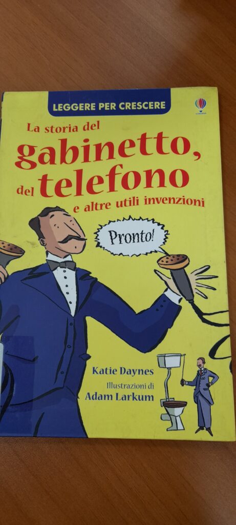 La storia del gabinetto, del telefono e altre utili invenzioni