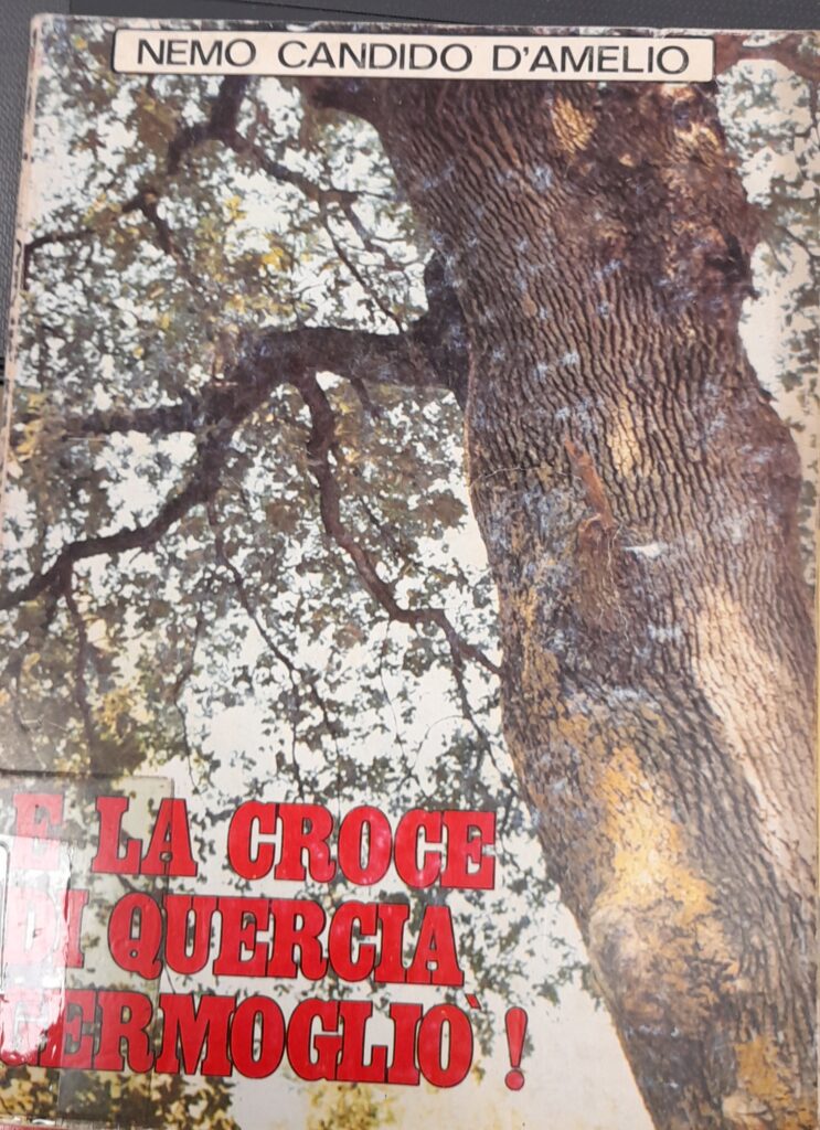 E la croce di quercia germogliÃ²