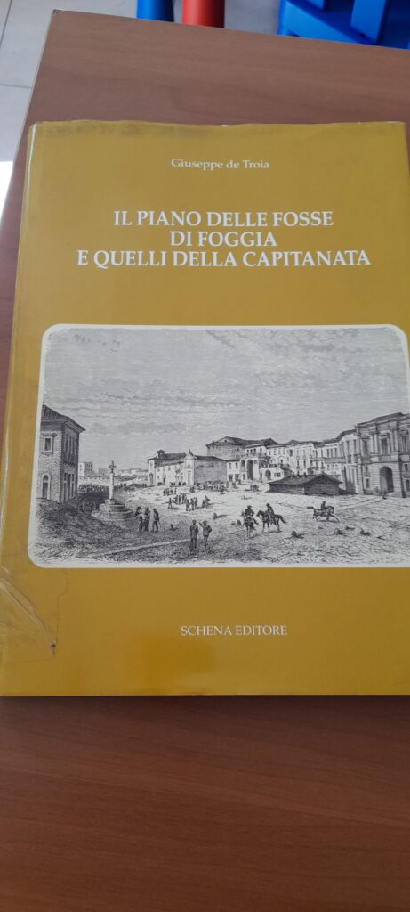 Il piano delle fosse di Foggia e quelli della capitanata