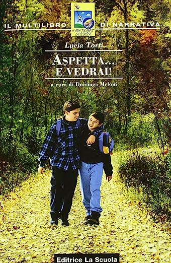 ASPETTA…E VEDRAI!