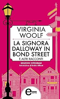 LA SIGNORA DALLOWAY IN BOND STREET