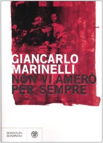 NON VI AMERO’ PER SEMPRE
