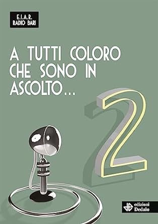 A TUTTI COLORO CHE SONO IN ASCOLTO…