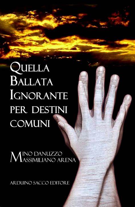 BALLATA IGNORANTE PER DESTINI COMUNI