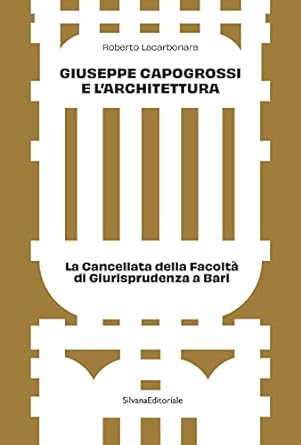 GIUSEPPE CAPOGROSSI E L’ ARCHITETTURA