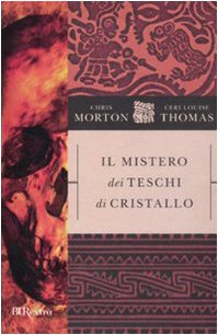 IL MISTERO DEI TESCHI DI CRISTALLO
