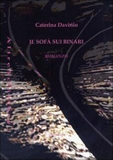 IL SOFA’ SUI BINARI