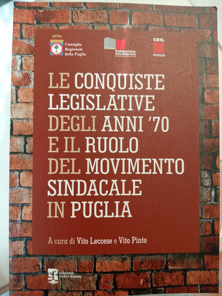 LE CONQUISTE LEGISLATIVE DEGLI ANNI ’70 E IL RUOLO DEL MOVIMENTO SINDACALE IN PUGLIA