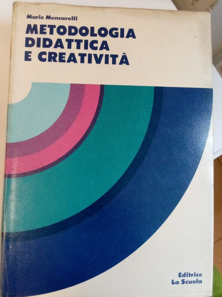 METODOLOGIA DIDATTICA E CREATIVITA’