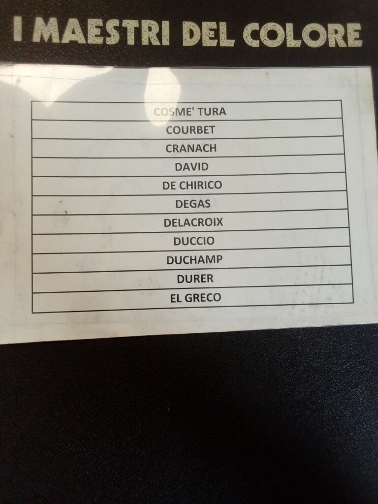 Cosme’ Tura, Courbet, Cranach, David, De Chirico, Degas, Delacroix, Duccio, Duchamp, Durer, El Greco
