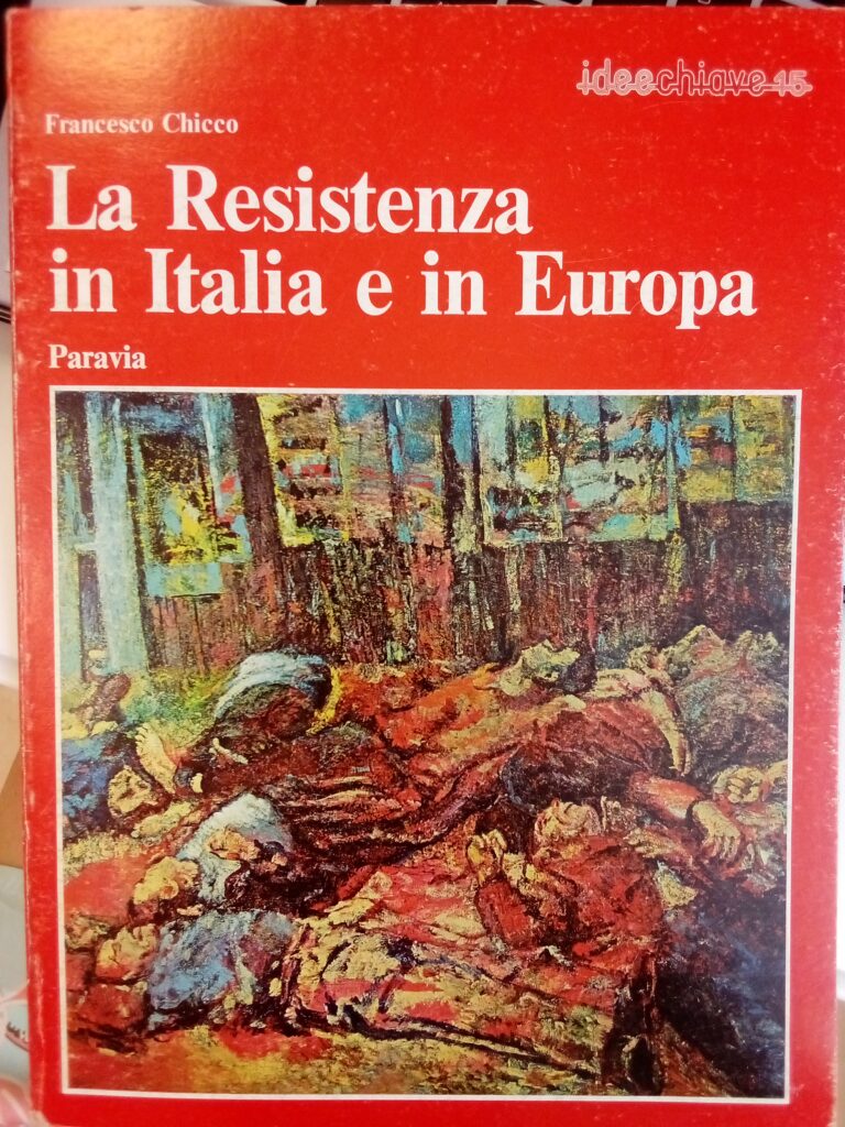 LA RESISTENZA IN ITALIA E IN EUROPA