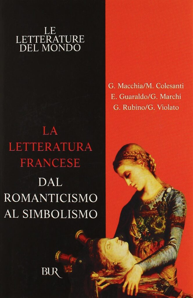 La letteratura francese. Dal Romanticismo al simbolismo