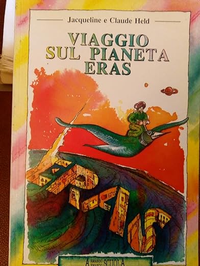 VIAGGIO SUL PIANETA ERAS