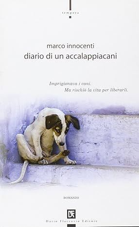 DIARIO DI UN ACCALAPPIACANI