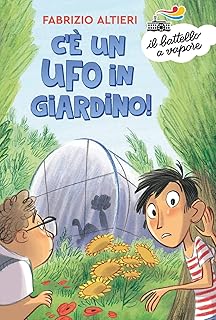C’E’ UN UFO IN GIARDINO!